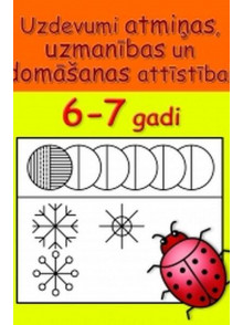 6-7 gadi. Uzdevumi atmiņas, uzmanības un domāšanas attīst.