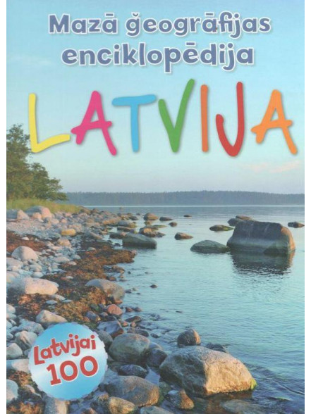 Latvija. Mazā ģeogrāfijas enciklopēdija
