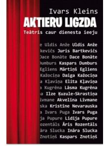 Aktieru ligzda. Teātris caur dienesta ieeju