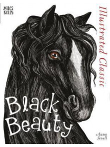 Black Beauty Illustrated Classic Black Beauty Illustrated Classic