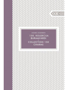 150. kolekcija. Buramvārdi/ Collection 150. Charms