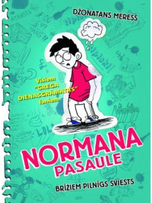 Normana pasaule 1. Brīžiem pilnīgs sviests Normana pasaule 1. Brīžiem pilnīgs sviests