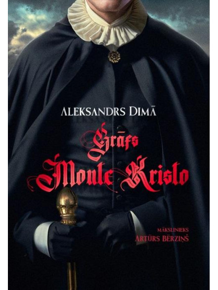 Grāfs Monte-Kristo Grāfs Monte-Kristo