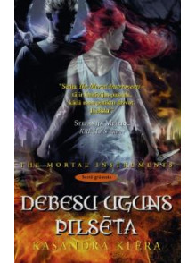 Debesu uguns pilsēta. Sestā grāmata Debesu uguns pilsēta. Sestā grāmata
