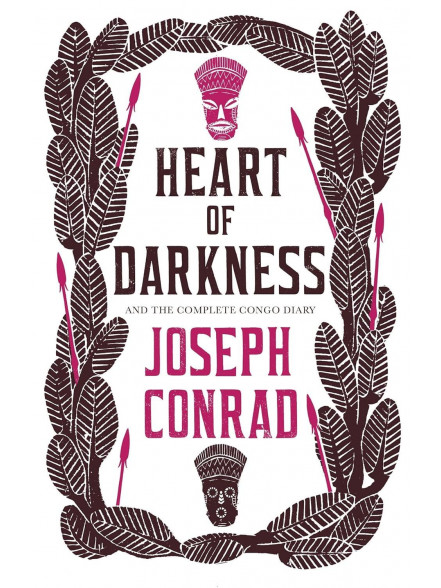 Heart of Darkness Conrad Heart of Darkness Conrad
