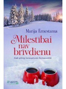 Mīlestībai nav brīvdienu