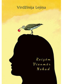 Reizēm. Vienmēr. Nekad