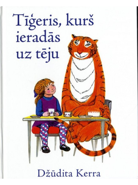 Tīģeris, kurš ieradās uz tēju Tīģeris, kurš ieradās uz tēju