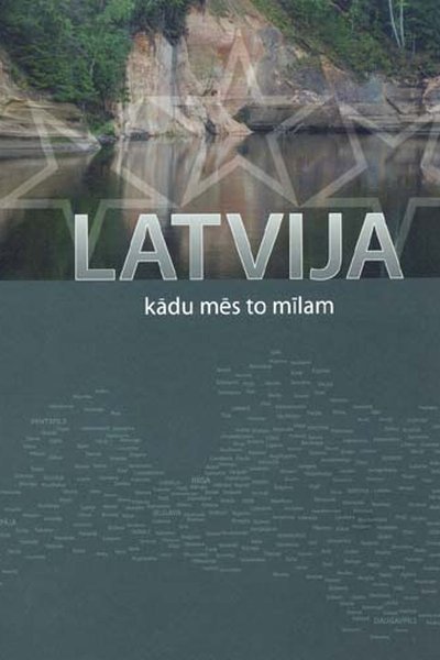 Latvija, kādu mēs to mīlam  2008