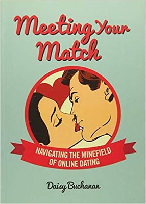 Meeting Your Match: Navigating the Minefield of Online Dating