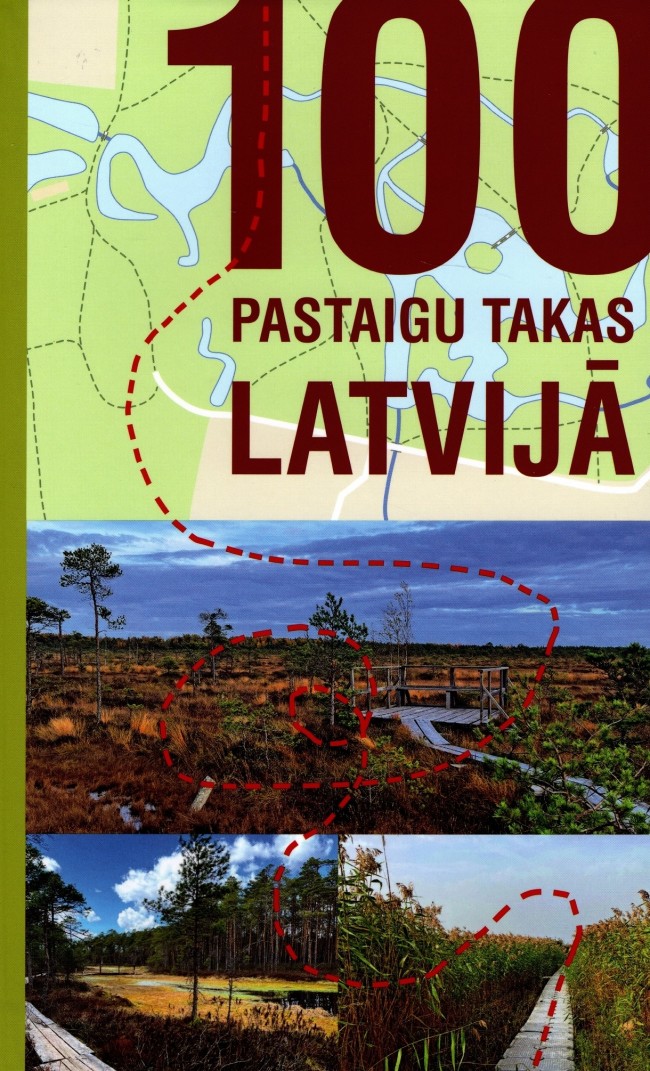 100 pastaigu takas Latvijā